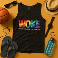 Woke ItS Not The Insult You Think It Is Tank Top