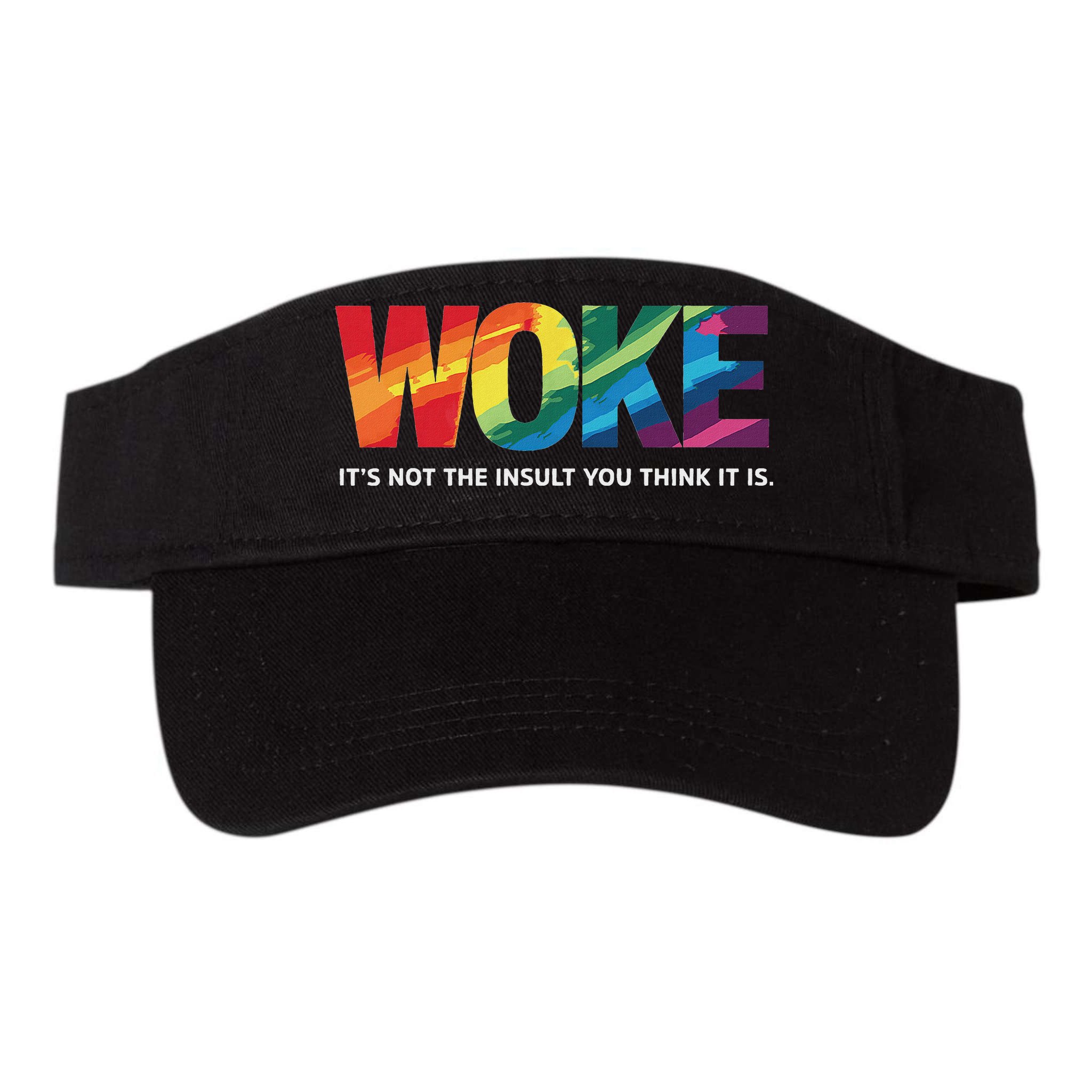 Woke ItS Not The Insult You Think It Is Visor