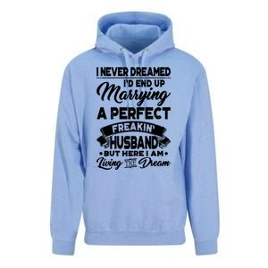 Womens I Never Dreamed I'd End Up Marrying A Perfect Husband T Unisex Surf Hoodie