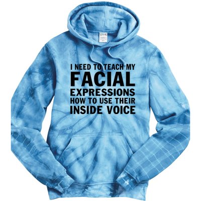 Womens I Need To Teach My Facial Expressions How To Use Their Voice Tie Dye Hoodie