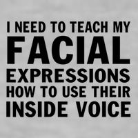 Womens I Need To Teach My Facial Expressions How To Use Their Voice Ladies PosiCharge Tri-Blend Wicking Tank