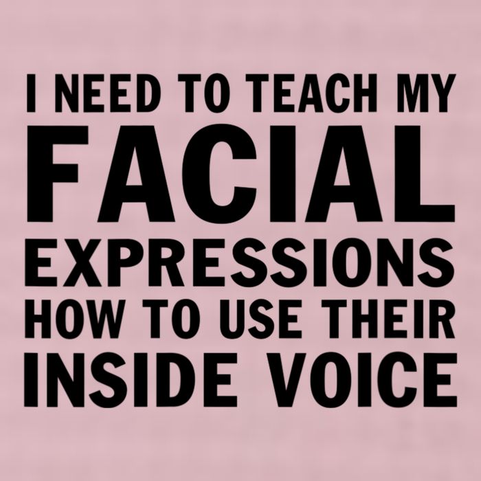 Womens I Need To Teach My Facial Expressions How To Use Their Voice 25L Jumbo Tote
