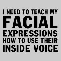 Womens I Need To Teach My Facial Expressions How To Use Their Voice Tie-Dye T-Shirt