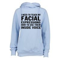 Womens I Need To Teach My Facial Expressions How To Use Their Voice Womens Funnel Neck Pullover Hood