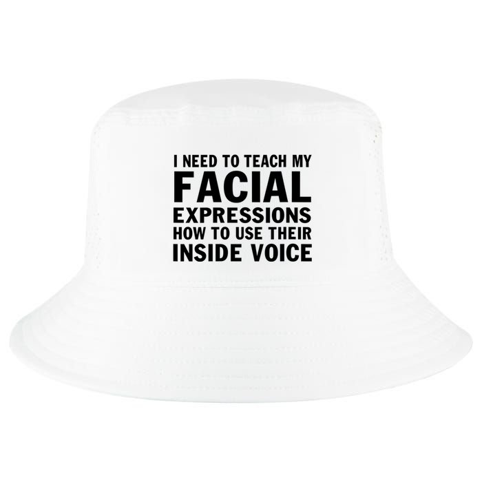 Womens I Need To Teach My Facial Expressions How To Use Their Voice Cool Comfort Performance Bucket Hat