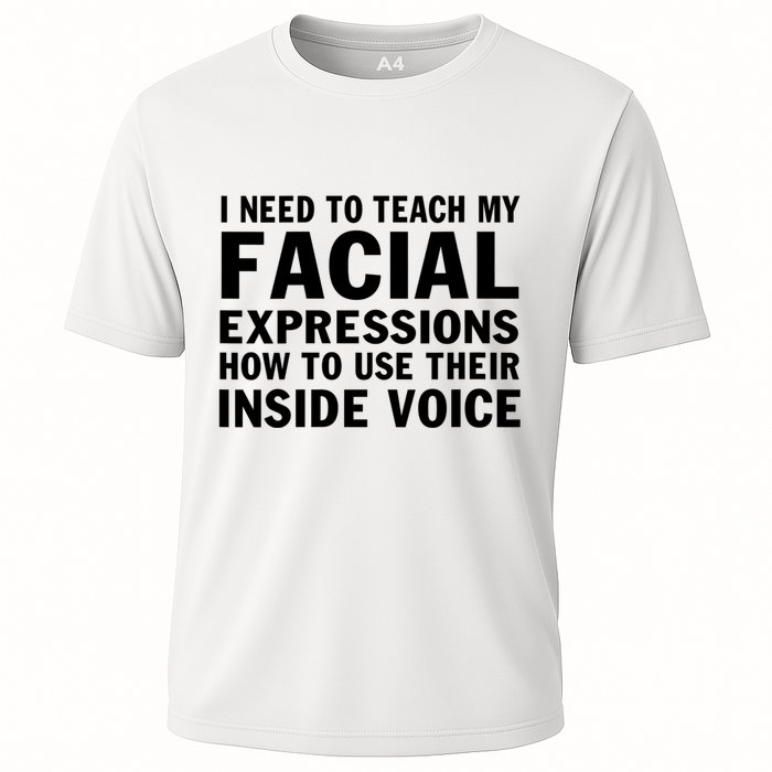 Womens I Need To Teach My Facial Expressions How To Use Their Voice Performance Shirt