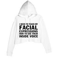 Womens I Need To Teach My Facial Expressions How To Use Their Voice Crop Fleece Hoodie