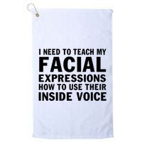 Womens I Need To Teach My Facial Expressions How To Use Their Voice Golf Towel