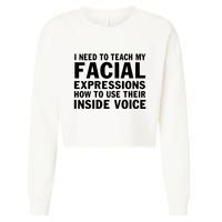Womens I Need To Teach My Facial Expressions How To Use Their Voice Cropped Pullover Crew
