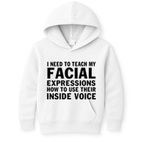 Womens I Need To Teach My Facial Expressions How To Use Their Voice Kids Hoodie