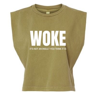 Woke Is Not An Insult Garment-Dyed Women's Muscle Tee