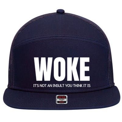 Woke Is Not An Insult 7 Panel Mesh Trucker Snapback Hat