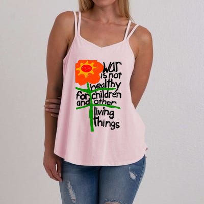 War Is Not Healthy For Children And Other Living Things Women's Strappy Tank