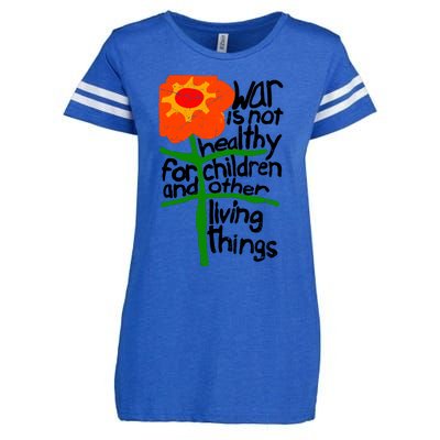 War Is Not Healthy For Children And Other Living Things Enza Ladies Jersey Football T-Shirt