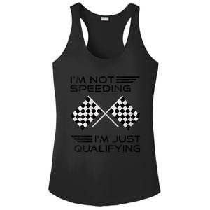 Women I'm Not Speeding I'm Just Qualifying Car Racing Mom Ladies PosiCharge Competitor Racerback Tank