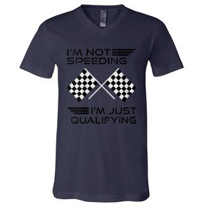 Women I'm Not Speeding I'm Just Qualifying Car Racing Mom V-Neck T-Shirt