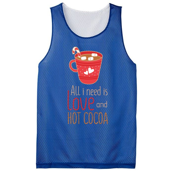 What I Need Is Love And Hot Cocoa Funny Cute Valentines Day Cute Gift Mesh Reversible Basketball Jersey Tank