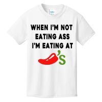 When IM Not Eating Ass IM Eating At ChiliS Kids T-Shirt