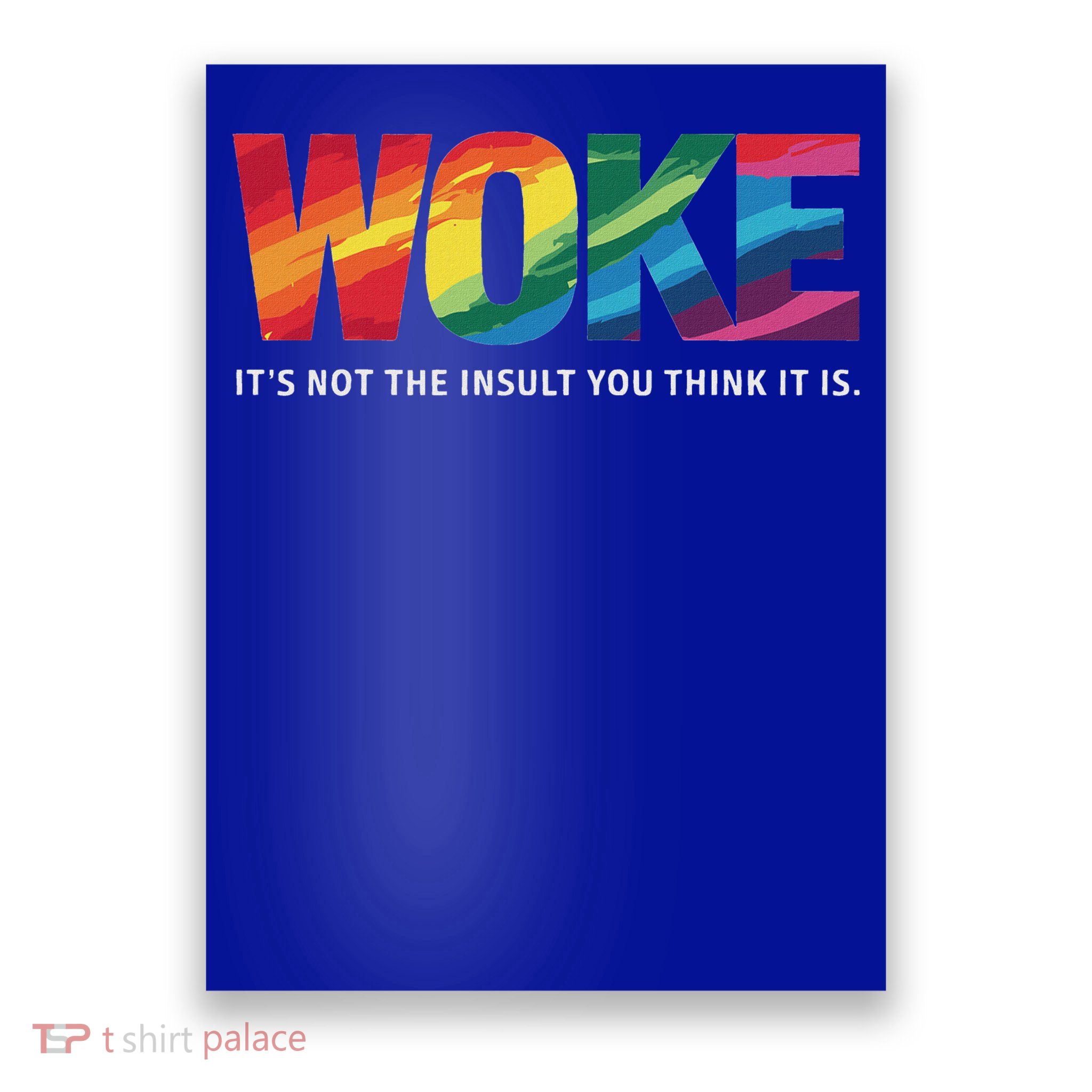 Woke It's Not The Insult You Think It Is  Poster