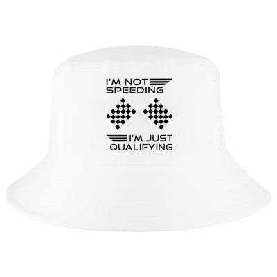 Womens I'm Not Speeding I'm Just Qualifying Car Racing Mom Cool Comfort Performance Bucket Hat