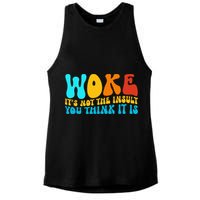 Woke It’S Not The Insult You Think It Is Ladies PosiCharge Tri-Blend Wicking Tank