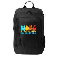 Woke It’S Not The Insult You Think It Is City Backpack