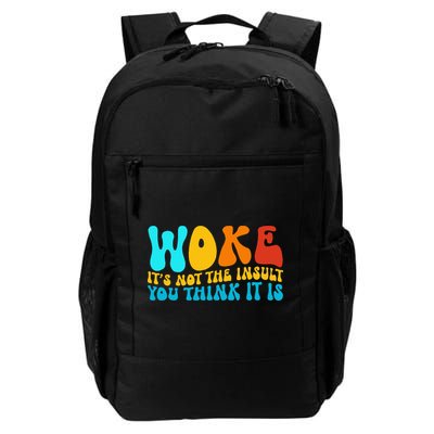 Woke It’S Not The Insult You Think It Is Daily Commute Backpack