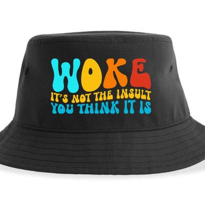 Woke It’S Not The Insult You Think It Is Sustainable Bucket Hat