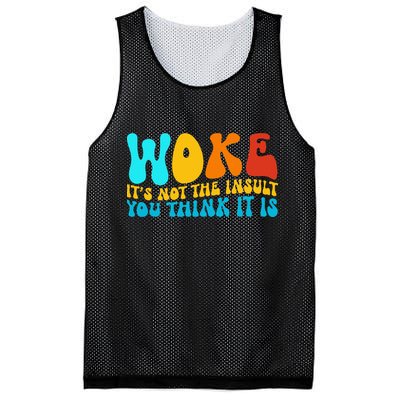 Woke It’S Not The Insult You Think It Is Mesh Reversible Basketball Jersey Tank