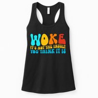 Woke It’S Not The Insult You Think It Is Womens Tank Top