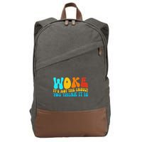 Woke It’S Not The Insult You Think It Is Cotton Canvas Backpack