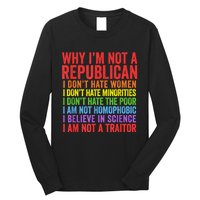 Why IM Not A Republican I Am Not A Traitor Long Sleeve Shirt