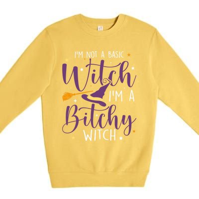 Witching Im Not A Basic Witch Funny Halloween Witch Great Gift Premium Crewneck Sweatshirt