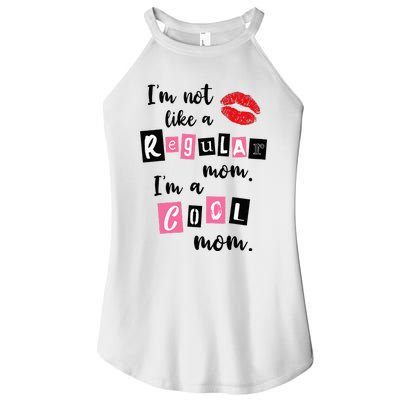 Women Im Not Like A Regular Mom Im A Cool Mom Women’s Perfect Tri Rocker Tank