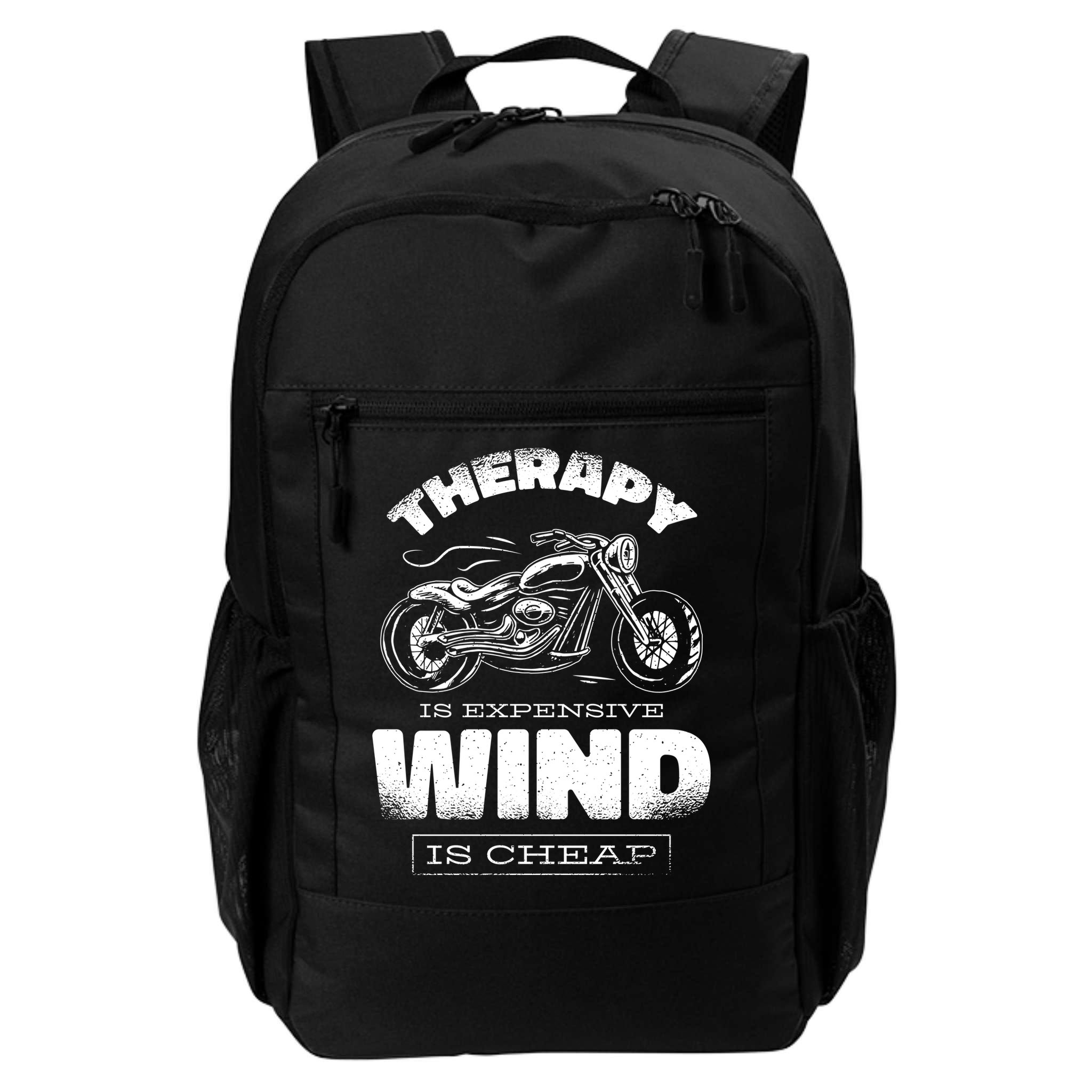 Wind Is Cheap Therapy Is Expensive Motorcycle Backpack