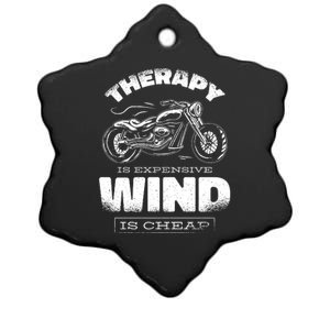 Wind Is Cheap Therapy Is Expensive Motorcycle Ceramic Star Ornament