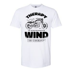 Wind Is Cheap Therapy Is Expensive Motorcycle Softstyle CVC T-Shirt