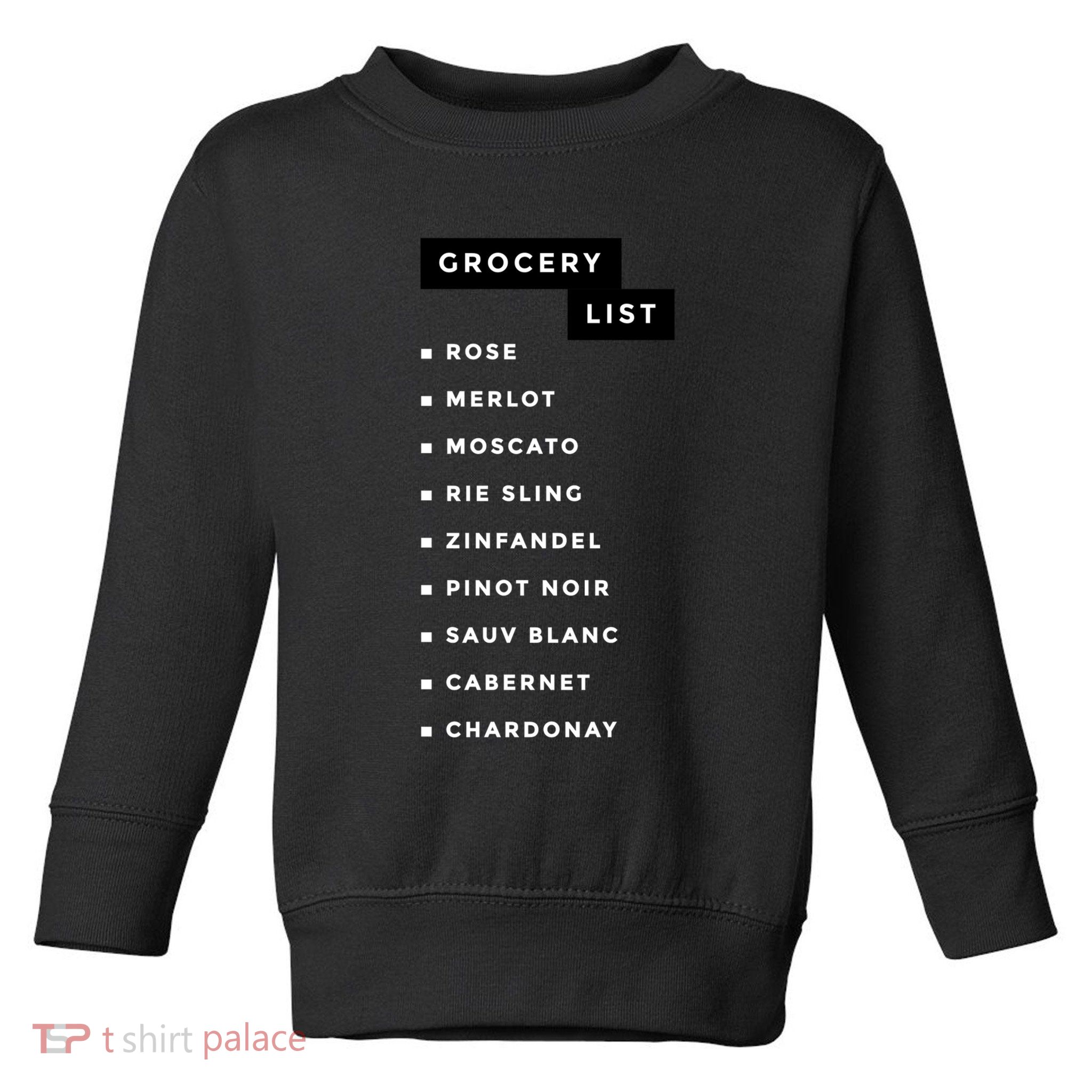 Wine Grocery List Toddler Sweatshirt
