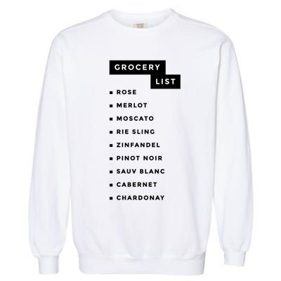 Wine Grocery List Garment-Dyed Sweatshirt