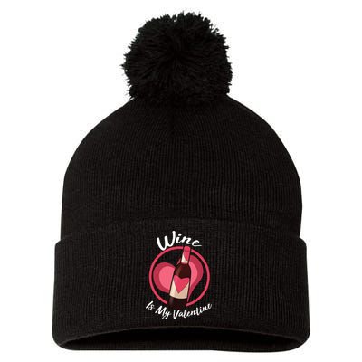 Wine is My Valentine Funny Valentine's Day Pom Pom 12in Knit Beanie