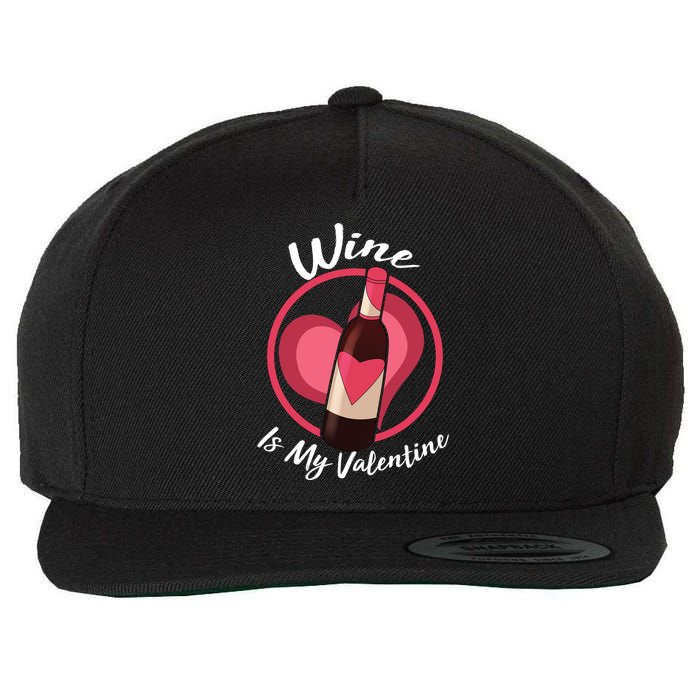 Wine is My Valentine Funny Valentine's Day Wool Snapback Cap