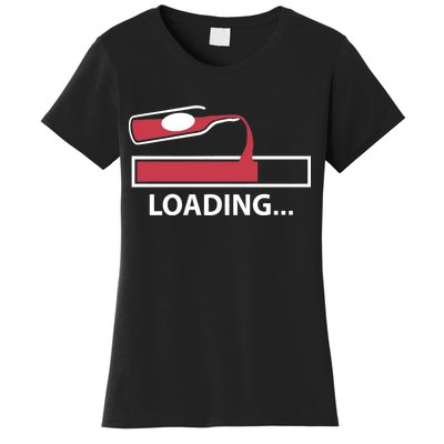 Wine Loading Women's T-Shirt