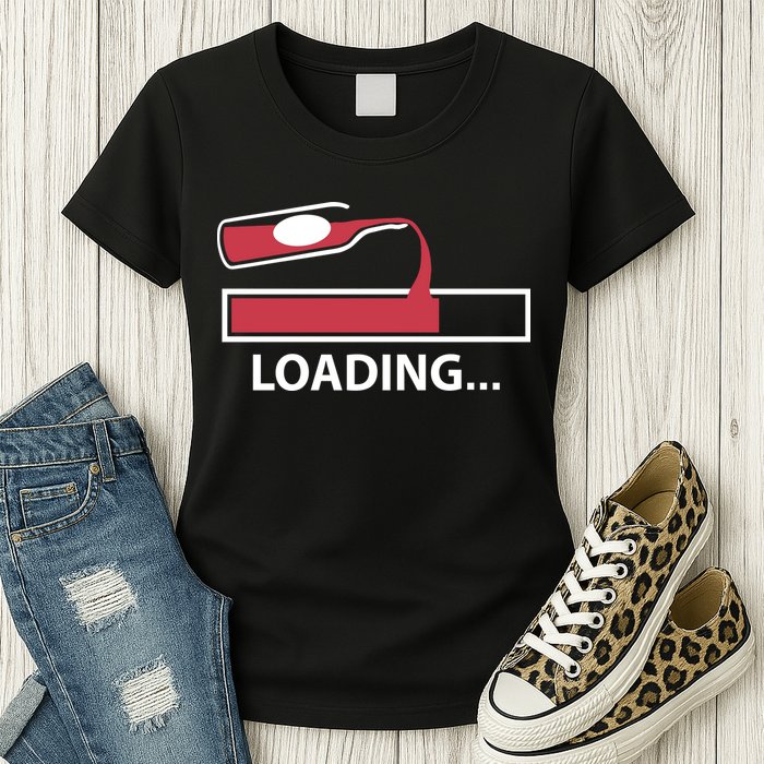 Wine Loading Womens T-Shirt