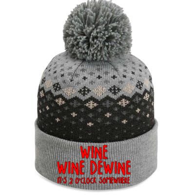 Wine Wine Dewine It's 2 O'Clock Somewhere The Baniff Cuffed Pom Beanie