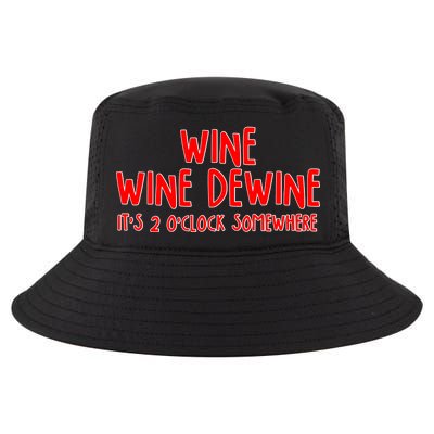 Wine Wine Dewine It's 2 O'Clock Somewhere Cool Comfort Performance Bucket Hat