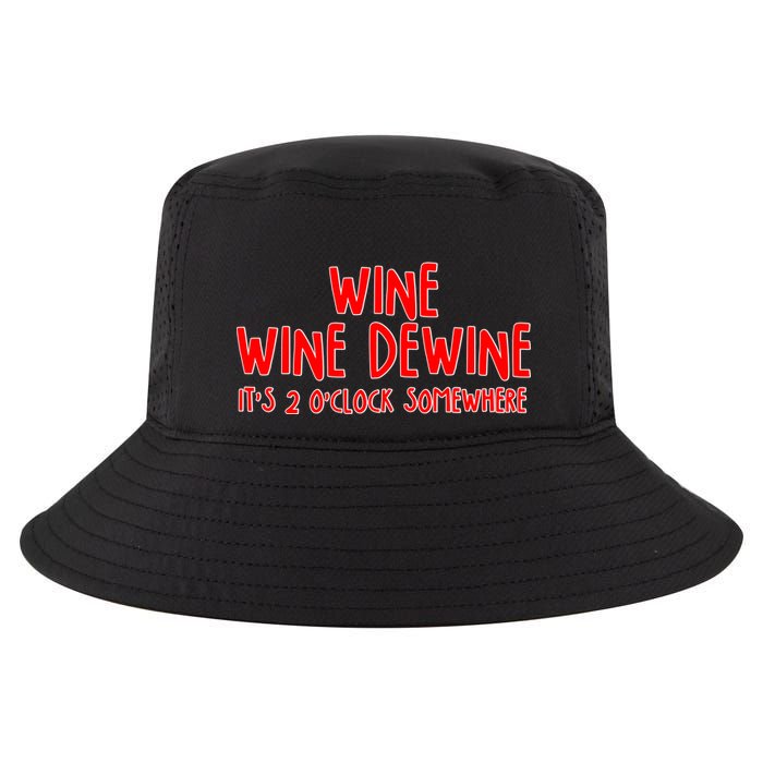 Wine Wine Dewine It's 2 O'Clock Somewhere Cool Comfort Performance Bucket Hat