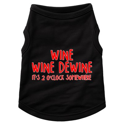 Wine Wine Dewine It's 2 O'Clock Somewhere Doggie Tank