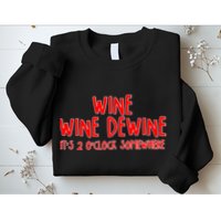 Wine Wine Dewine It's 2 O'Clock Somewhere Sweatshirt
