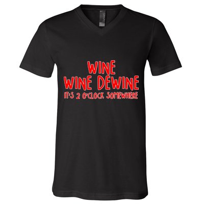 Wine Wine Dewine It's 2 O'Clock Somewhere V-Neck T-Shirt