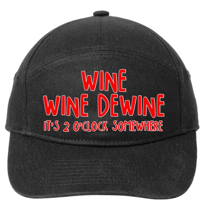 Wine Wine Dewine It's 2 O'Clock Somewhere 7-Panel Snapback Hat